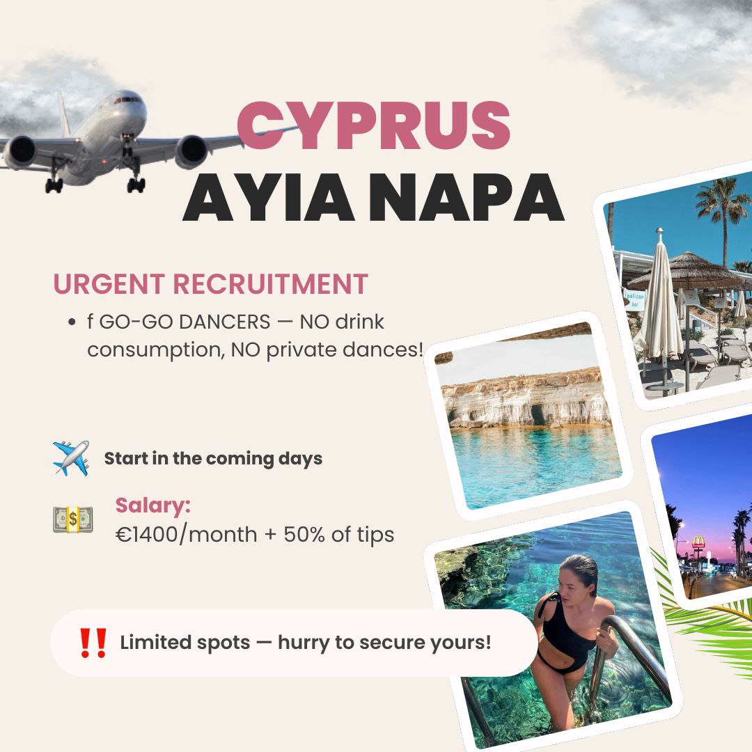 CYPRUS, AYIA NAPA. GO-GO dancer – summer, show and 1400€ per month, without consumption and without privates! CYPRUS, AYIA NAPA. GO-GO dancer – summer, show and 1400€ per month, without consumption and without privates!